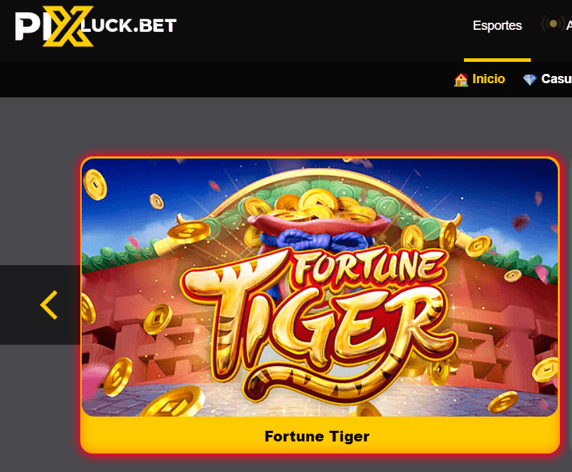 Pix Luck Bet Fortune Tiger